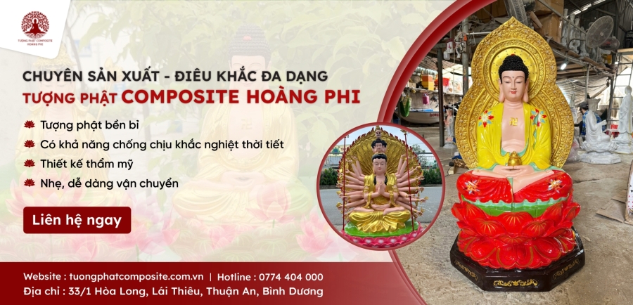TƯỢNG PHẬT COMPOSITE HOÀNG PHI CHUYÊN SẢN XUẤT, ĐIÊU KHẮC TƯỢNG PHẬT
